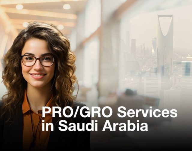 PRO/GRO Services in Saudi Arabia