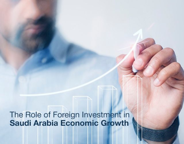 Explore the benefits of foreign investment in Saudi Arabia.