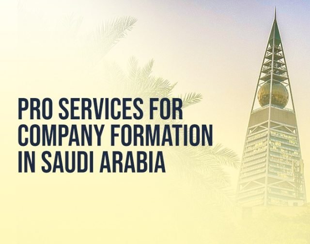 PRO Services for Company Formation in Saudi Arabia