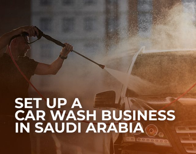 Starting Your Car Wash Business in Saudi Arabia: What You Need to Know