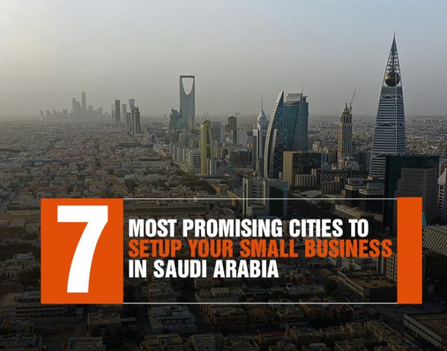 7 Best Cities in Saudi Arabia for Starting a Business