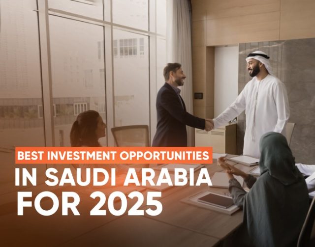 Best Investment in Saudi Arabia 2025