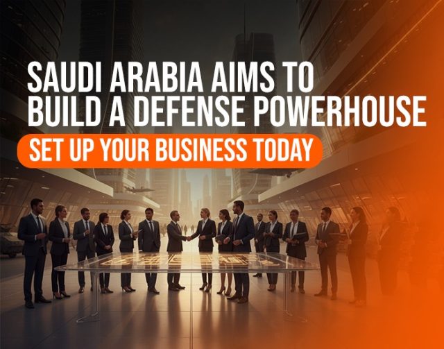 Saudi Arabian Defence Industry Business Setup