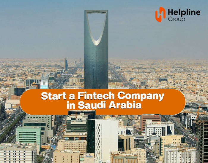 Start a Fintech Company in Saudi Arabia: A Practical, Insightful Guide for Modern Founders