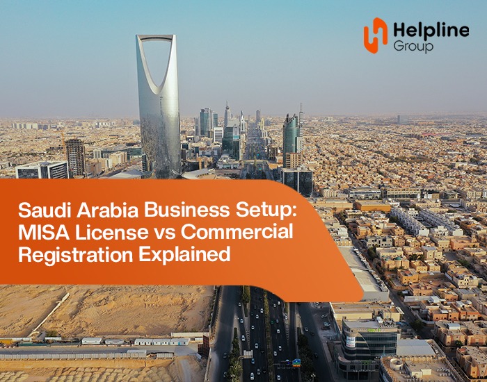Saudi Arabia Business Setup: MISA License vs Commercial Registration Explained