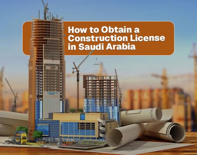Construction License in Saudi Arabia