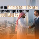entrepreneur license for startups in Saudi Arabia