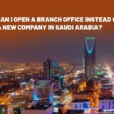 Open a branch office in Saudi Arabia or register a new company?