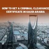 criminal clearance certificate in Saudi Arabia