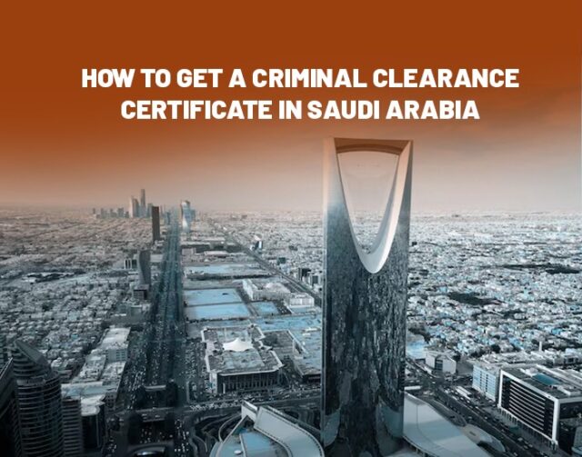 criminal clearance certificate in Saudi Arabia