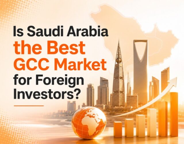 Is Saudi Arabia the Best GCC Market for Foreign Investors
