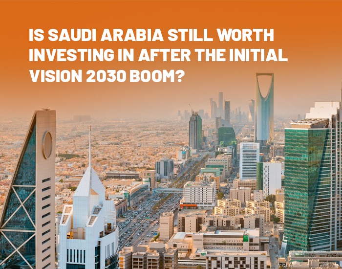 Is Saudi Arabia Still Worth Investing in After the Initial Vision 2030 Boom?