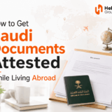 Can You Get Saudi Documents Attested While Living Abroad